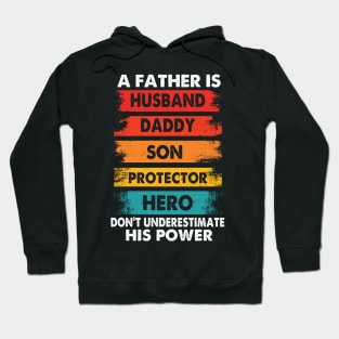 A Father Is Husband Daddy Son Protector Hero, Fathers Day Hoodie